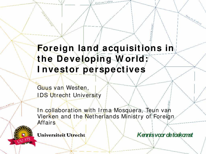 foreign land acquisitions in the developing w orld i