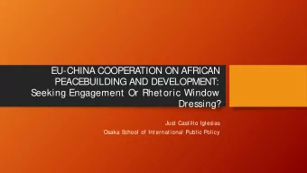 EU-CHINA COOPERATION ON AFRICAN  PEACEBUILDING AND DEVELOPMENT:  S  eeking Engagement Or Rhetoric