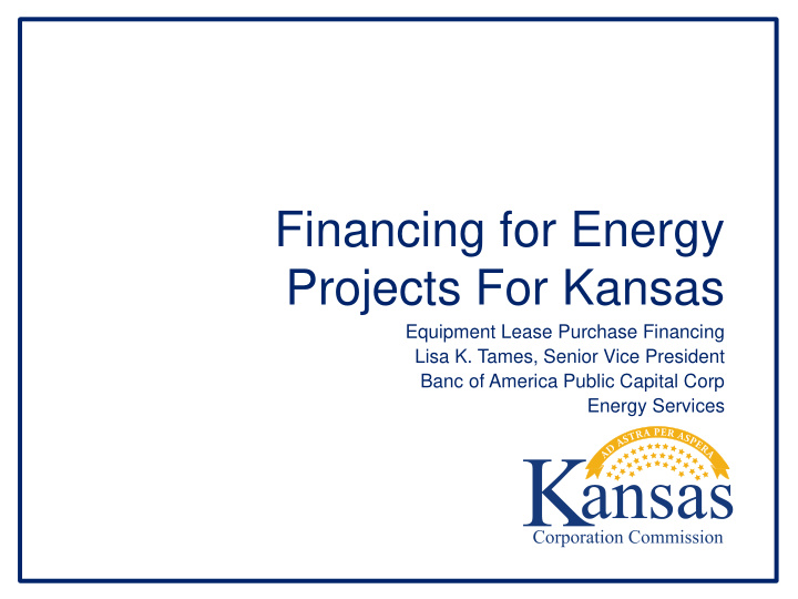 financing for energy projects for kansas