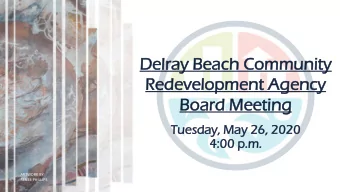 De  Delray  ray Be  Beach  ch Comm  mmuni  unity  ty  Redeve  velopm  lopment  ent Agenc  ncy  y