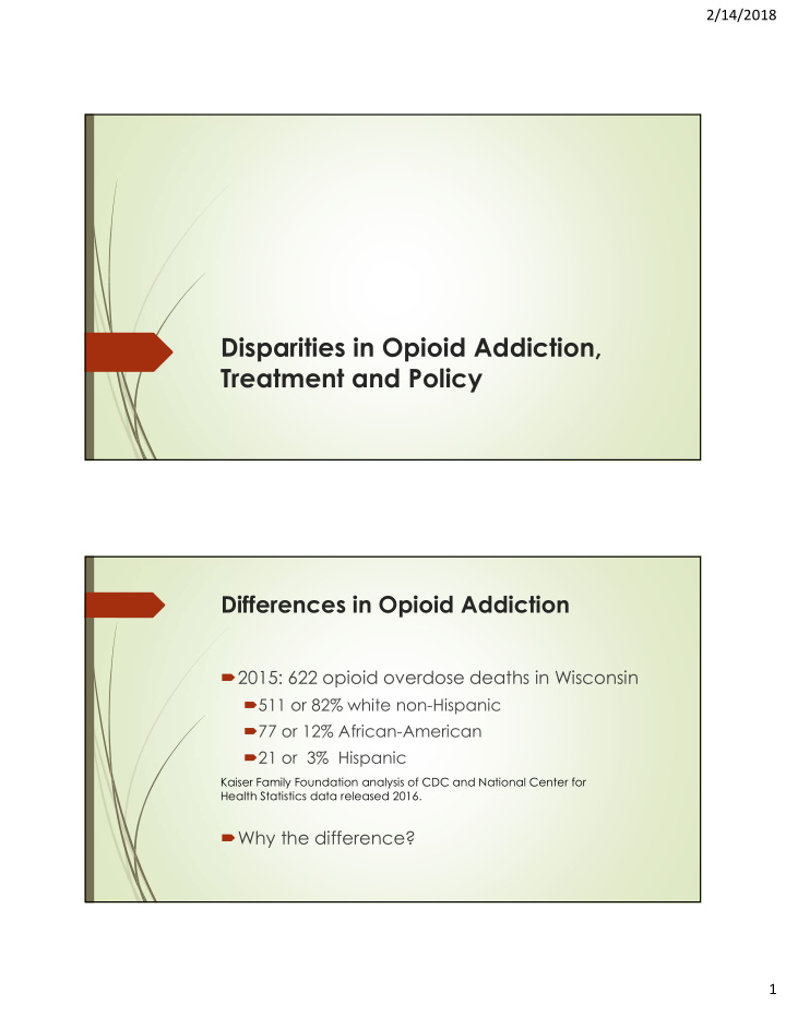 disparities in opioid addiction treatment and policy