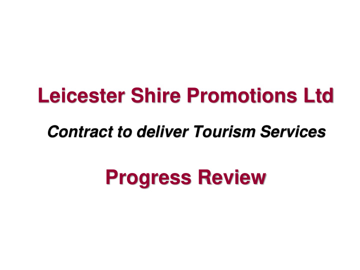 leicester shire promotions ltd