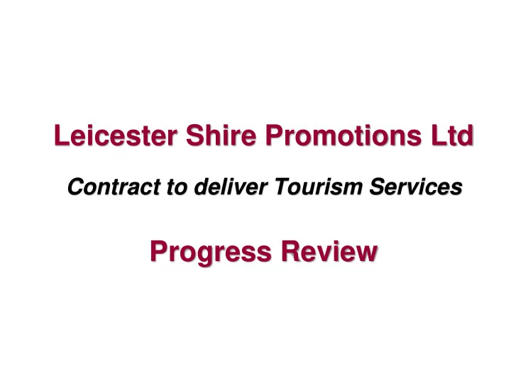 leicester shire promotions ltd