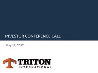 INVESTOR CONFERENCE CALL  May 12, 2017  1  DISCLAIMER  Forward-Looking Statements  Certain