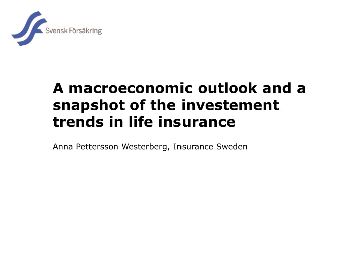 a macroeconomic outlook and a