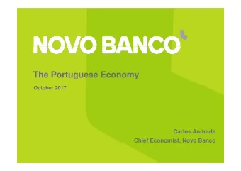 The Portuguese Economy  October 2017  Carlos Andrade  Chief Economist, Novo Banco  ,  The