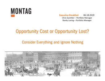 Opportunity Cost or Opportunity Lost?  Consider Everything and Ignore Nothing  Page 1  COMPLIANCE