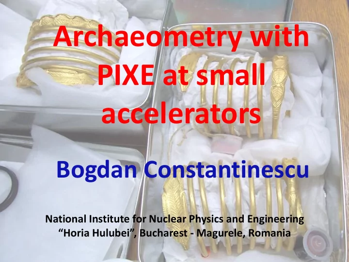 archaeometry with pixe at small accelerators
