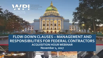 FLOW-DOWN CLAUSES  MANAGEMENT AND  RESPONSIBILITIES FOR FEDERAL CONTRACTORS  ACQUISITION HOUR