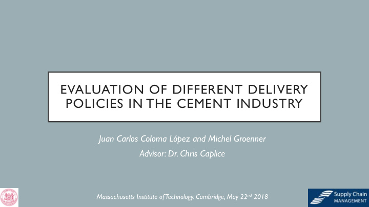 evaluation of different delivery policies in the cement