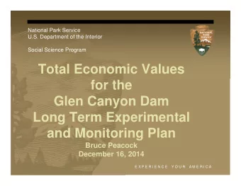 Total Economic Values  for the  Glen Canyon Dam  Long Term Experimental  and Monitoring Plan  Bruce