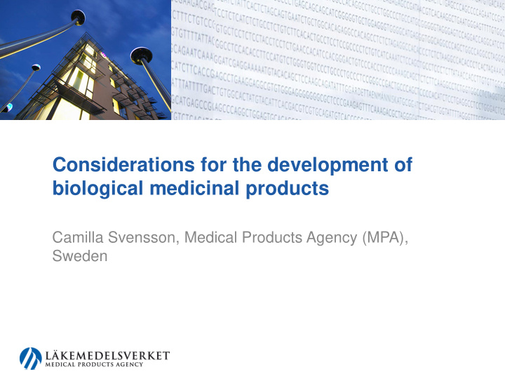 considerations for the development of biological
