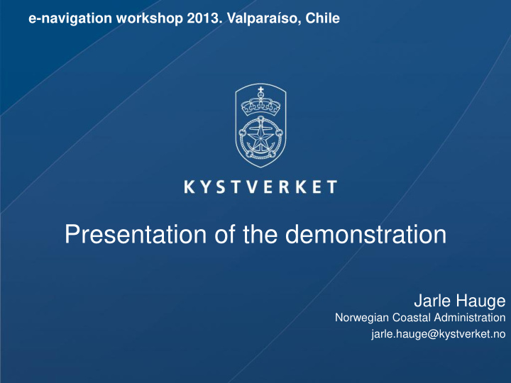 presentation of the demonstration