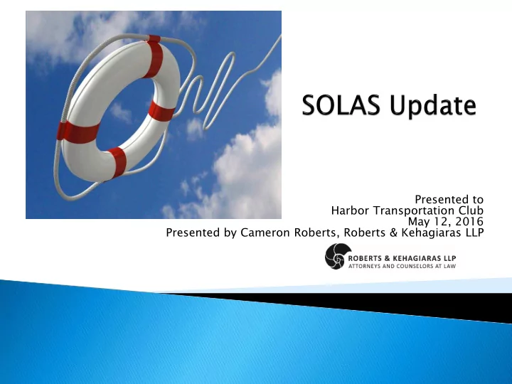 presented to harbor transportation club may 12 2016