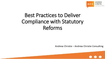 Reforms Andrew Christie  Andrew Christie Consulting  COVERED IN  IN THIS  IS PRESENTATION