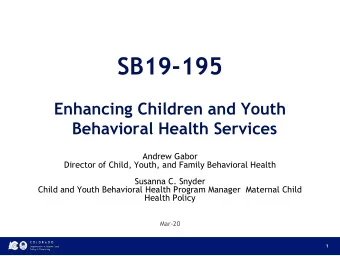 SB19-195  Enhancing Children and Youth  Behavioral Health Services  Andrew Gabor  Director of