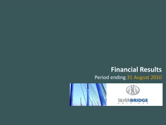 Financial Results  Period ending 31 August 2010  Agenda  Overview  Operations and segments
