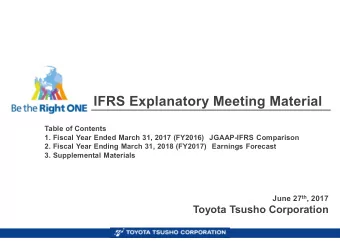IFRS Explanatory Meeting Material  Table of Contents  1. Fiscal Year Ended March 31, 2017 (FY2016)