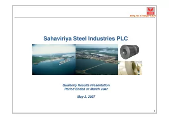 Sahaviriya Steel Industries PLC  Sahaviriya Steel Industries PLC  Quarterly Results Presentation
