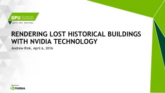 RENDERING LOST HISTORICAL BUILDINGS  WITH NVIDIA TECHNOLOGY  Andrew Rink, April 6, 2016 2  THE BANK