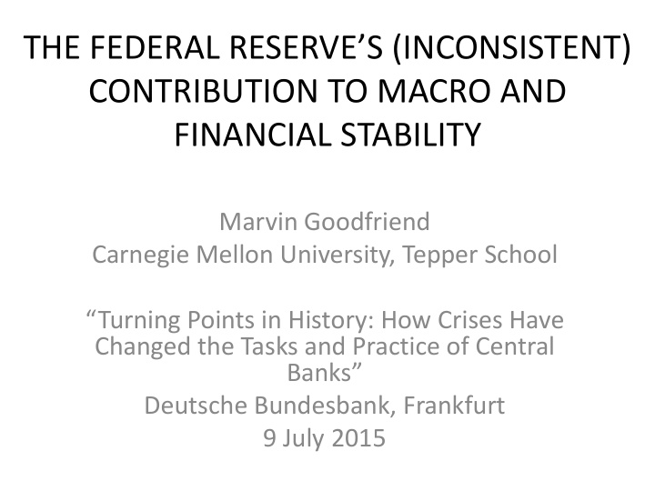 the federal reserve s inconsistent contribution to macro
