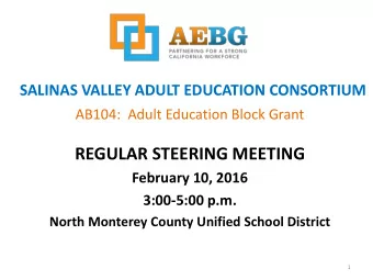REGULAR STEERING MEETING  February 10, 2016  3:00-5:00 p.m.  North Monterey County Unified School