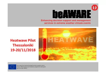 Heatwave Pilot  Thessaloniki  19-20/11/2018  This project has received funding from the European