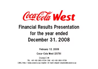 Financial Results Presentation  for the year ended  December 31, 2008  February 12, 2009  Coca-Cola