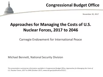 Congressional Budget Office  November 20, 2017  Approaches for Managing the Costs of U.S.  Nuclear