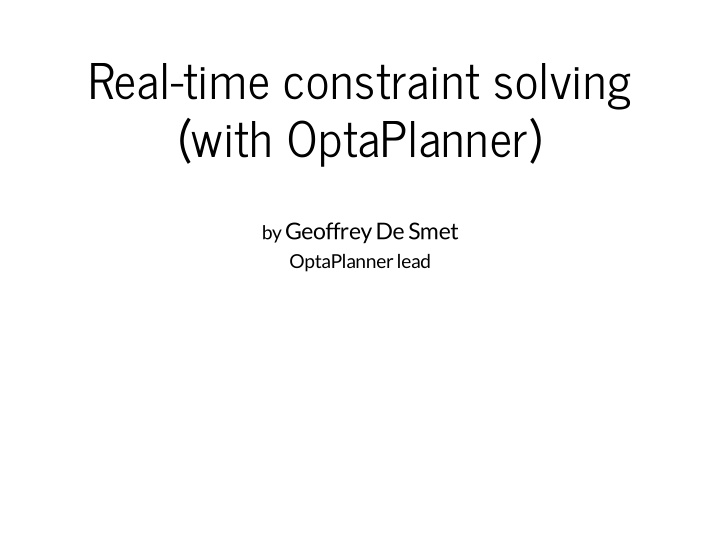 real time constraint solving with optaplanner