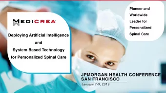 JPMORGAN HEALTH CONFERENCE  SAN FRANCISCO  January 7-9, 2019  1  SAFE HARBOR This document has been