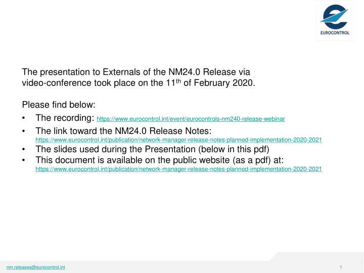 the presentation to externals of the nm24 0 release via