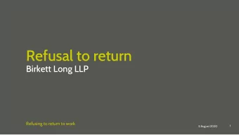Refusal to return  Birkett Long LLP  Refusing to return to work  1  5 August 2020  Lockdown  20