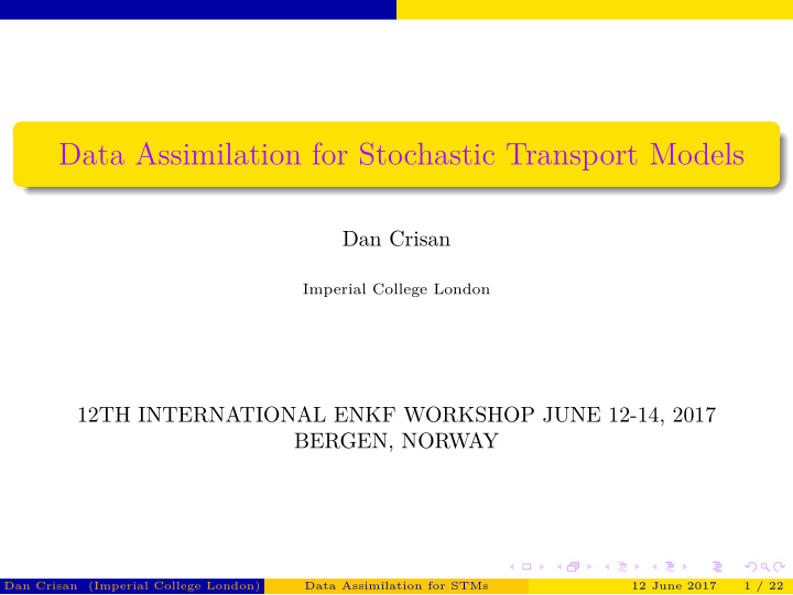 data assimilation for stochastic transport models