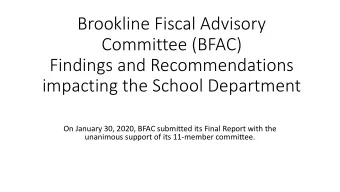 Committee (BFAC)  Findings and Recommendations  impacting the School Department  On January 30,