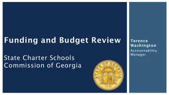 Funding and Budget Review  Terence  Washington  Accountability  Manager  State Charter Schools