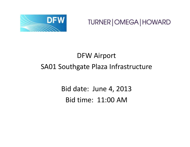dfw airport sa01 southgate plaza infrastructure bid date