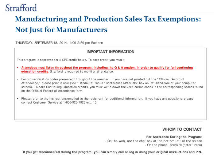manufacturing and production sales tax exemptions not