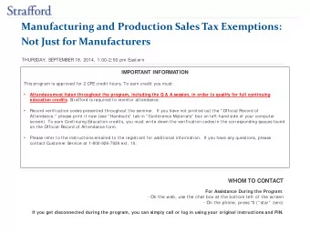 Manufacturing and Production Sales Tax Exemptions:  Not Just for Manufacturers  THURS  DAY, S