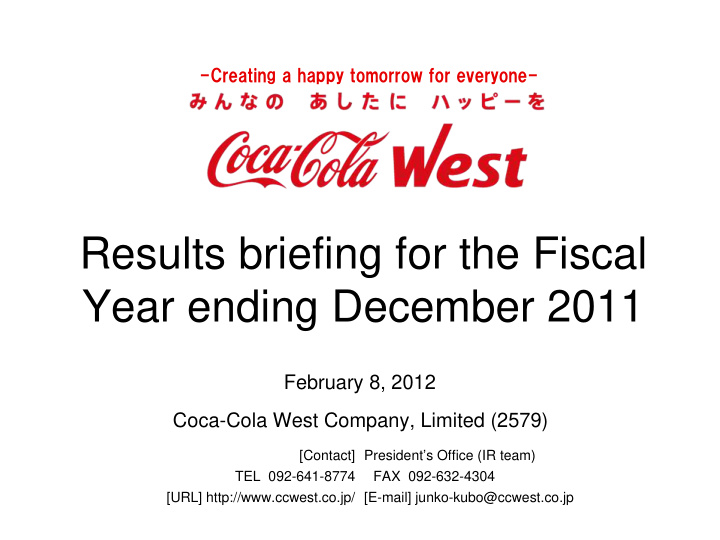 results briefing for the fiscal year ending december 2011