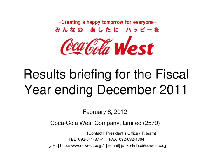 results briefing for the fiscal year ending december 2011