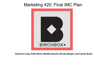 Final  Presentation:  IMC Plan  Overview  Outline  Background Information    Media Plan