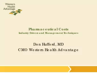 Do n Huffo rd, MD  CMO We ste rn He a lth Adva nta g e  T  he  Big g e r Pic ture  I  HI   s