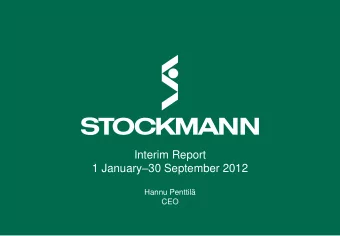 1 January  30 September 2012  Hannu Penttil  CEO  Q3 2012 in brief    Steady revenue growth