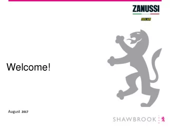 Welcome! August 2017  AGENDA  About Shawbrook Bank  Why is Credit Important to You?