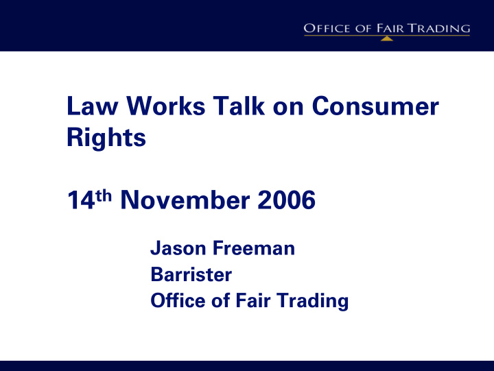 law works talk on consumer rights 14 th november 2006