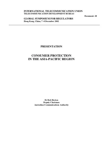 CONSUMER PROTECTION  IN THE ASIA-PACIFIC REGION  Dr Bob Horton  Deputy Chairman  Australian