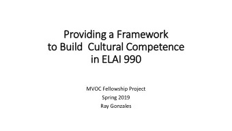 Providing a  g a Fram  amework  k  to Build  Cultural  al C  Competen  ence  e  in EL  ELAI 990