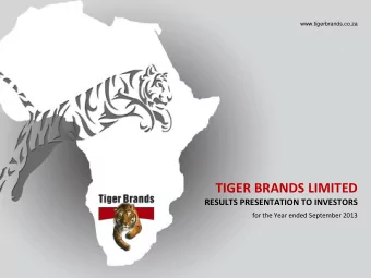 TIGER BRANDS LIMITED  RESULTS PRESENTATION TO INVESTORS  for the Year ended September 2013  Group