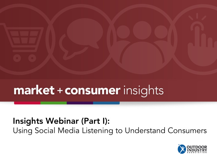 insights webinar part i